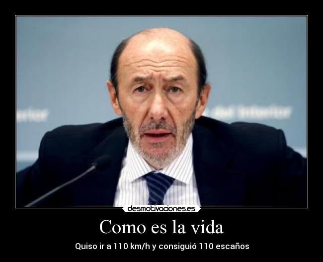 carteles vida giros vida rubalcaba 110 desmotivaciones