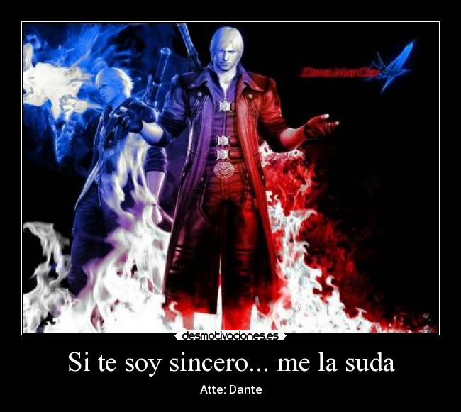 Si te soy sincero... me la suda -