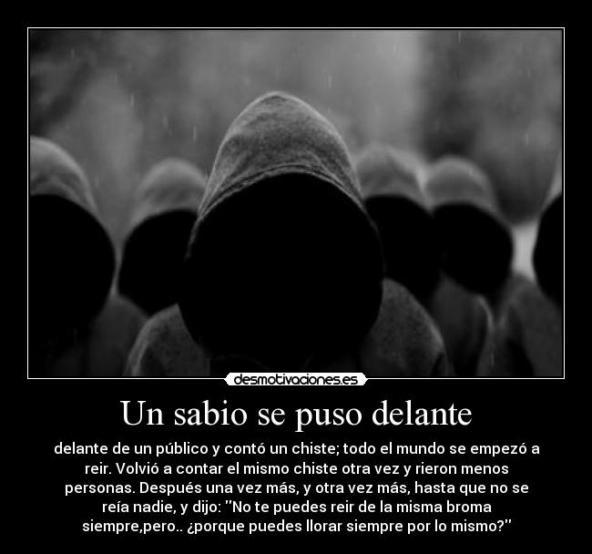 Un sabio se puso delante -