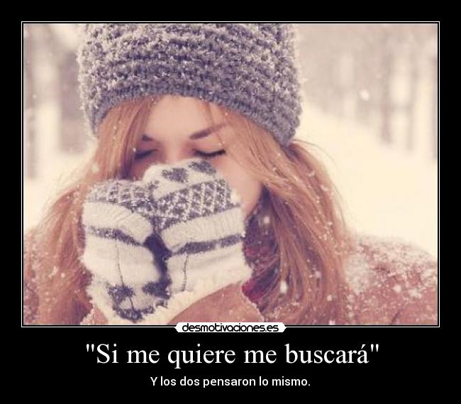 Si me quiere me buscará - 