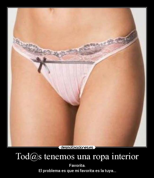 Tod@s tenemos una ropa interior -