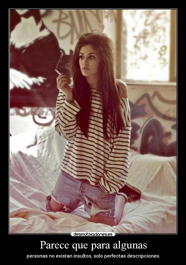 Parece que para algunas -