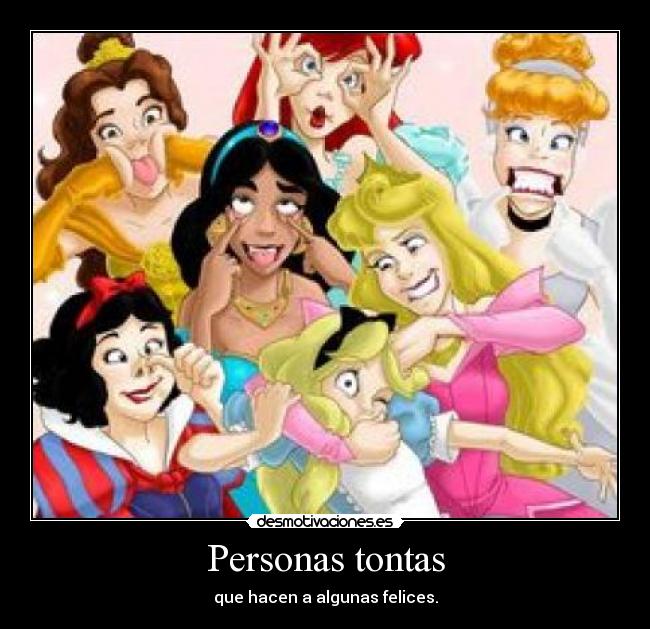 Personas tontas -