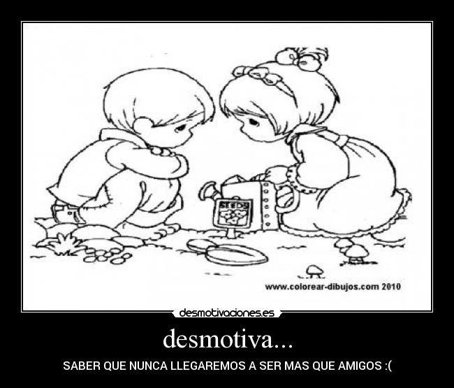 desmotiva... - 
