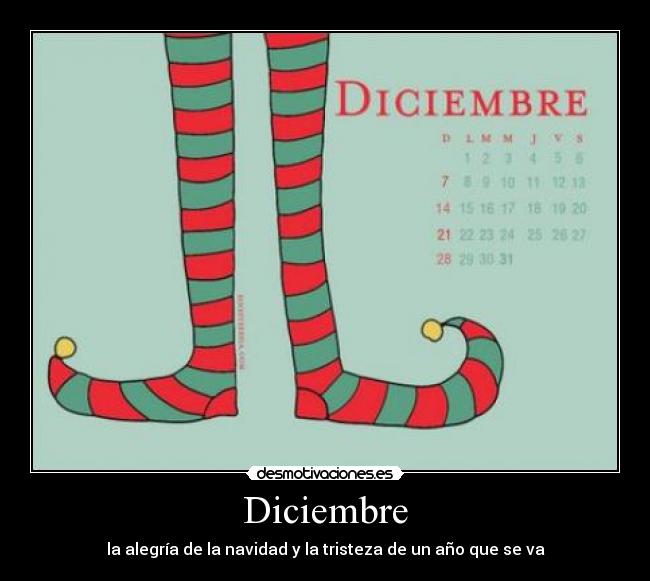 Diciembre - la alegría de la navidad y la tristeza de un año que se va