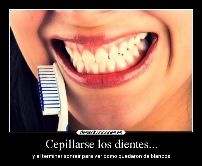 Cepillarse los dientes... - 