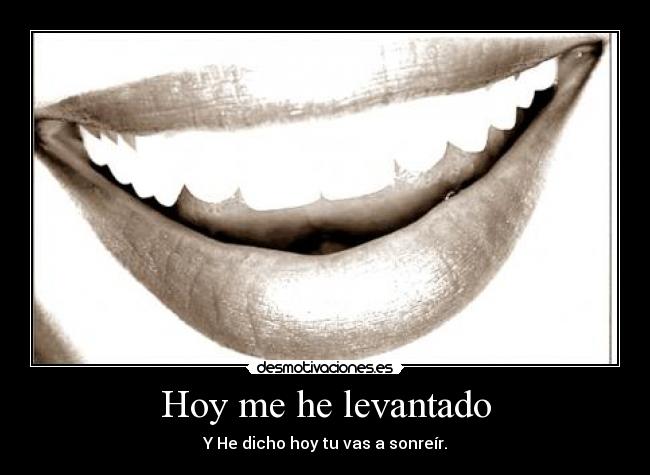 Hoy me he levantado -