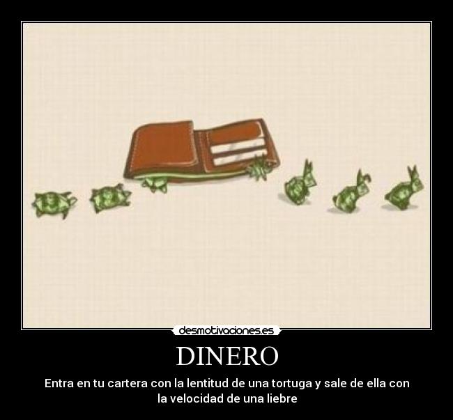 carteles dinero dinero desmotivaciones