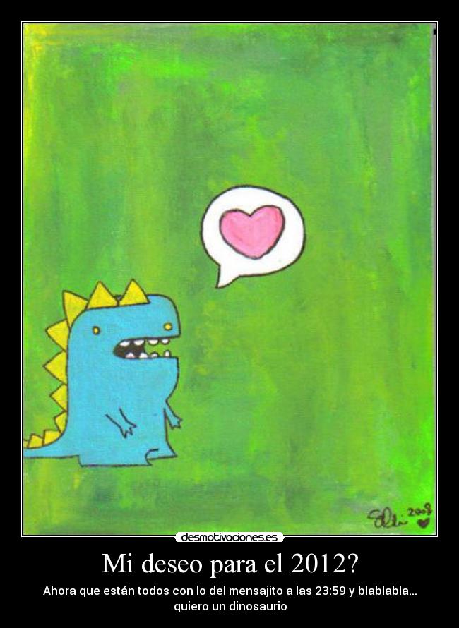 Mi deseo para el 2012? -