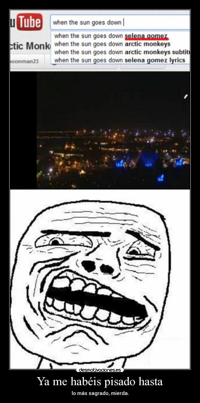 Ya me habéis pisado hasta - 