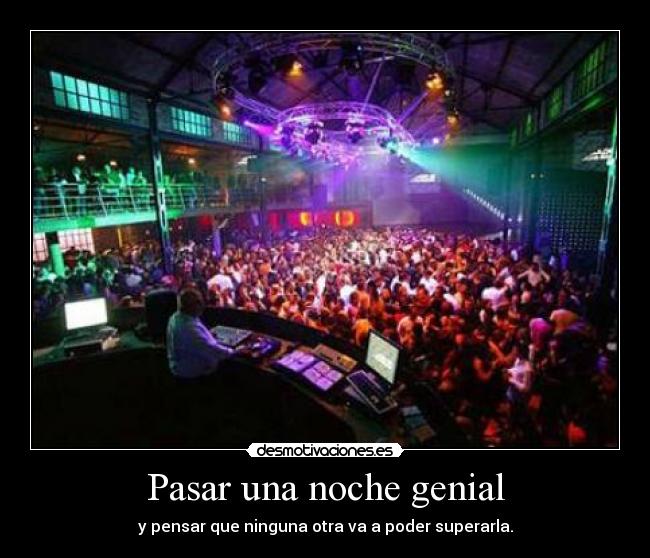 Pasar una noche genial -