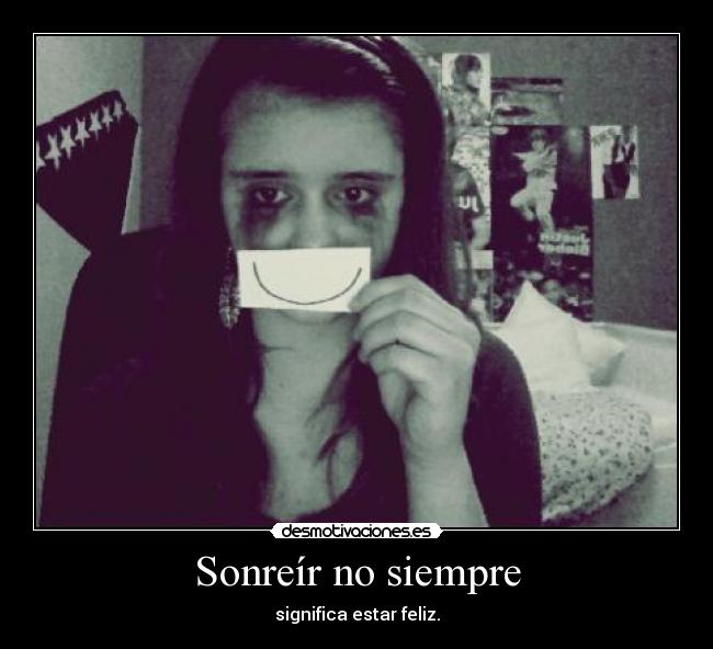 Sonreír no siempre -