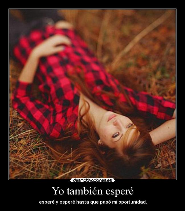 carteles edelweis quiere quedarse sentada esperando desmotivaciones