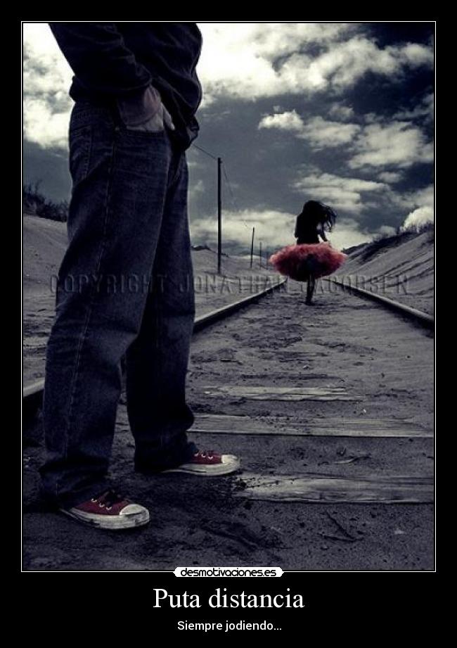 Puta distancia -