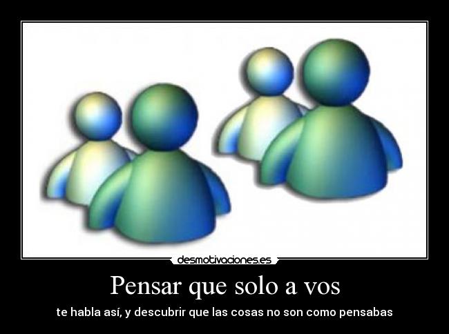 Pensar que solo a vos - 