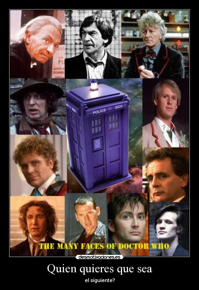 Quien quieres que sea -