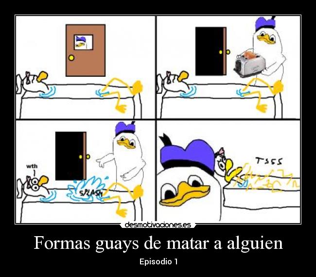 Formas guays de matar a alguien -