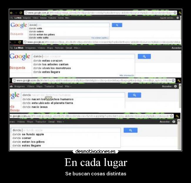 En cada lugar - Se buscan cosas distintas