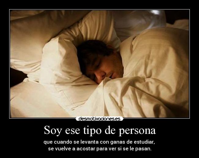 Soy ese tipo de persona - 