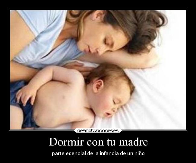 Dormir con tu madre - 