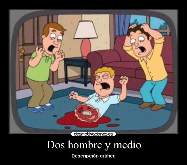 Dos hombre y medio -