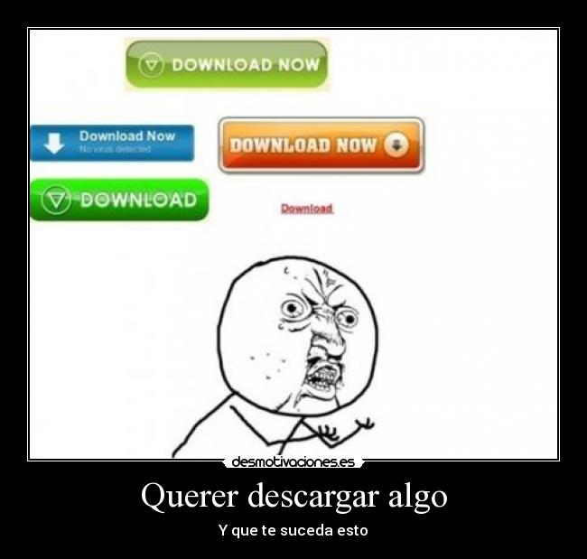 Querer descargar algo -