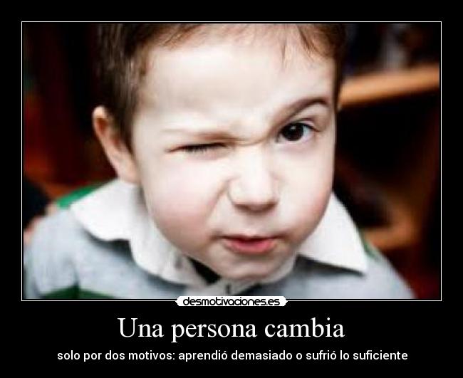 Una persona cambia -