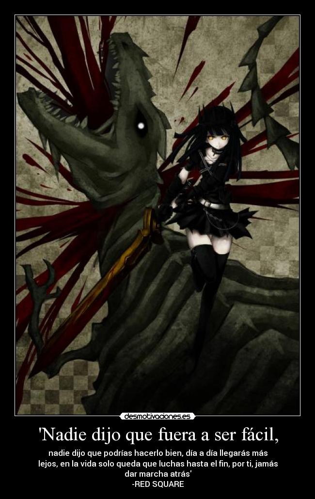 Nadie dijo que fuera a ser fácil, - 