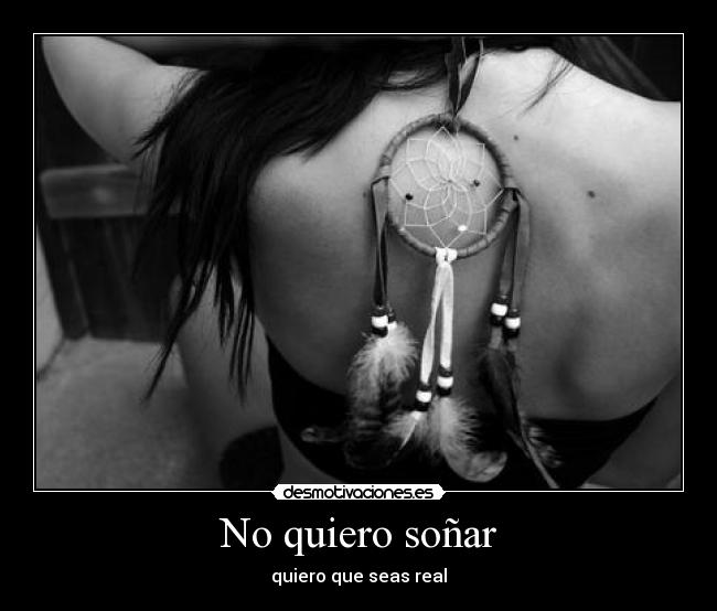 No quiero soñar -