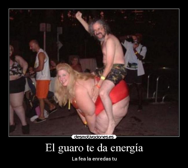 El guaro te da energía - 