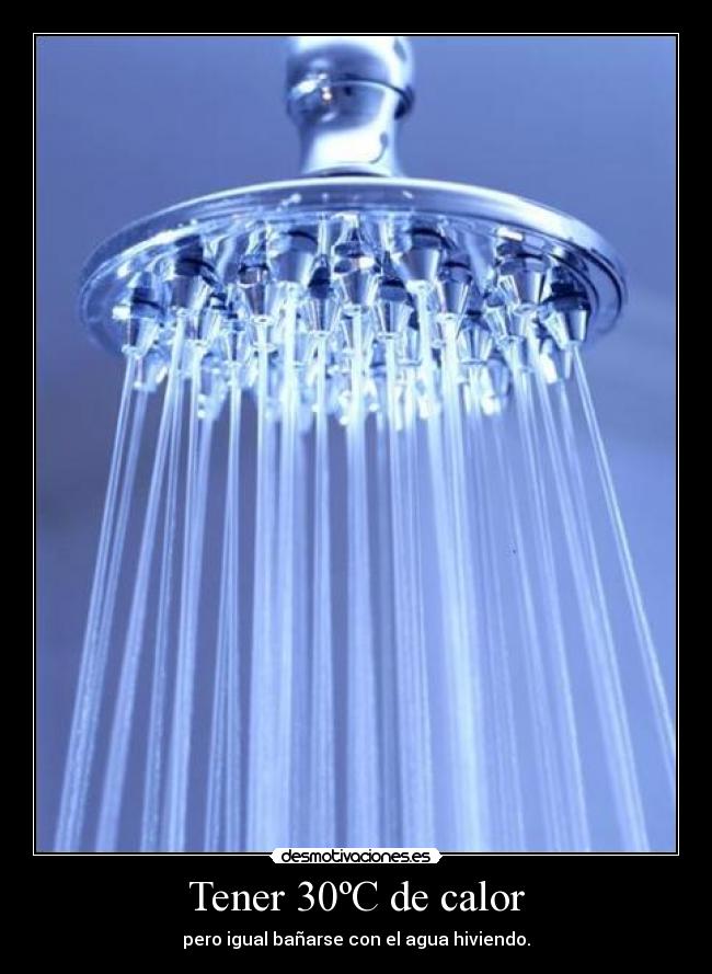 Tener 30ºC de calor - 