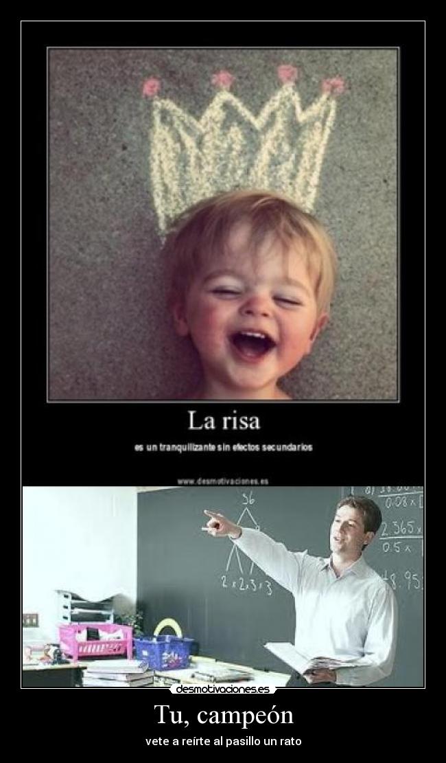 Tu, campeón -