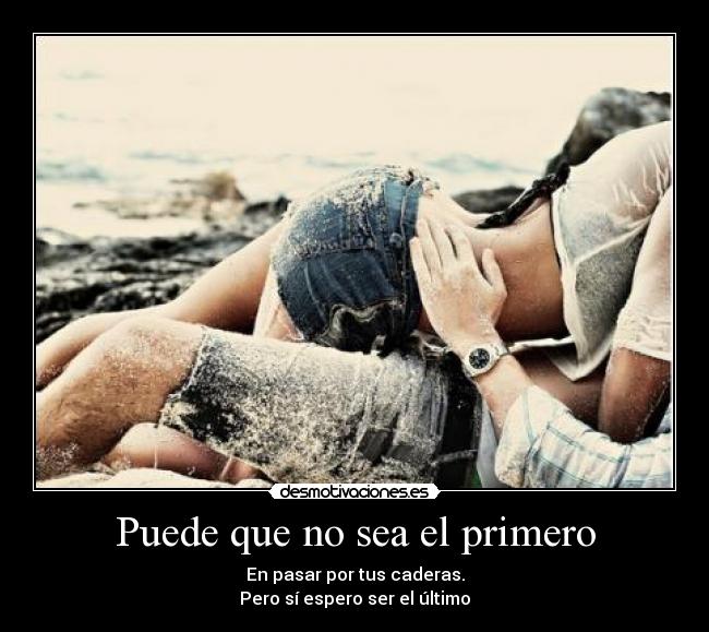 Puede que no sea el primero - 