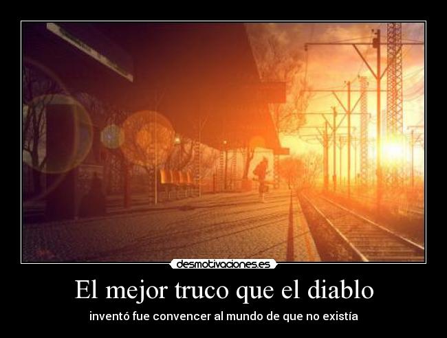El mejor truco que el diablo -