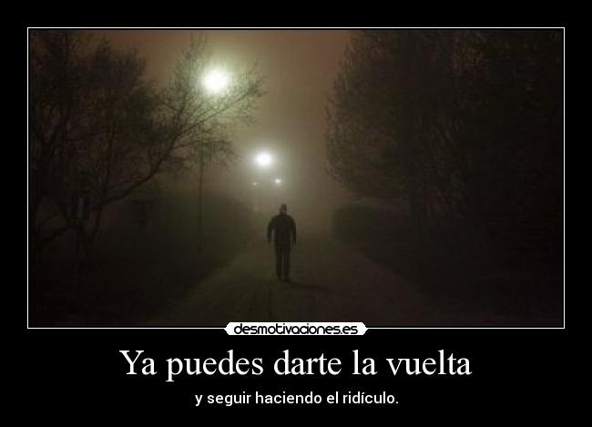 Ya puedes darte la vuelta -