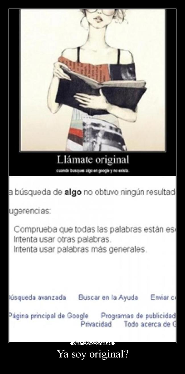 Ya soy original? -