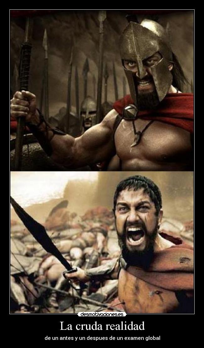 La cruda realidad - de un antes y un despues de un examen global