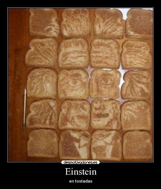 Einstein - en tostadas