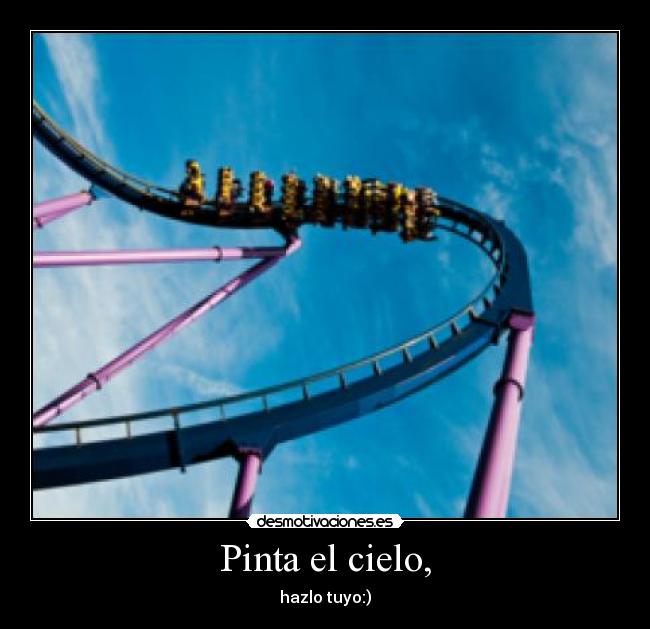 Pinta el cielo, - hazlo tuyo:)