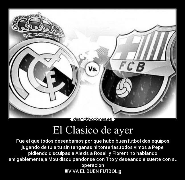 El Clasico de ayer -