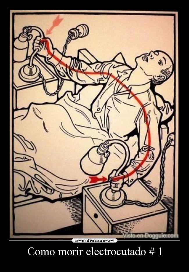 Como morir electrocutado # 1 -