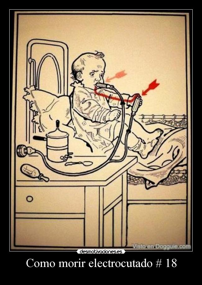 Como morir electrocutado # 18 - 
