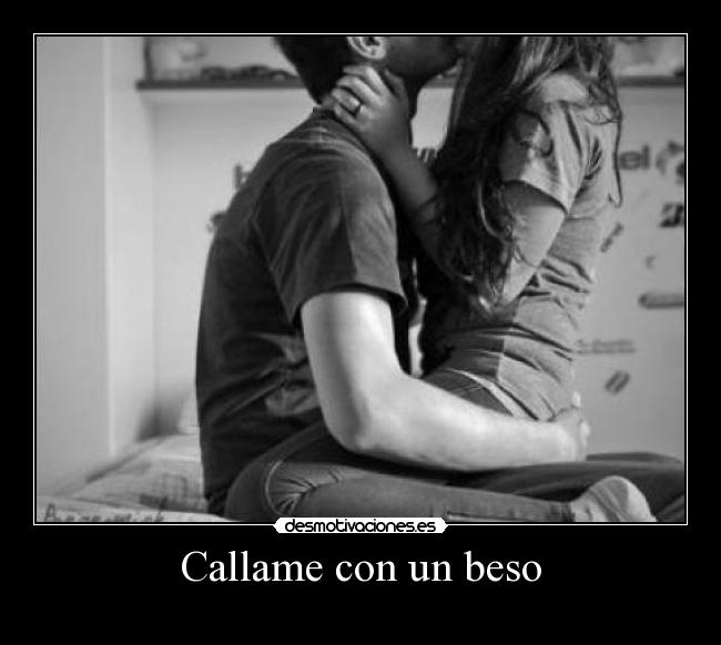 Callame con un beso -