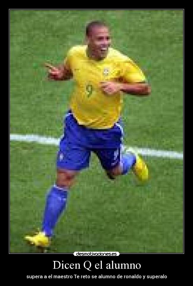 carteles ronaldo fenomeno desmotivaciones
