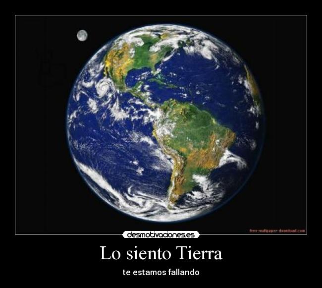 Lo siento Tierra - 