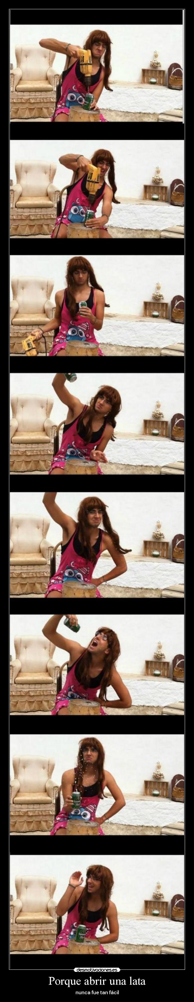 Porque abrir una lata -