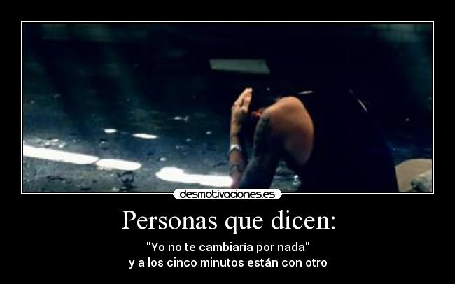 Personas que dicen: -