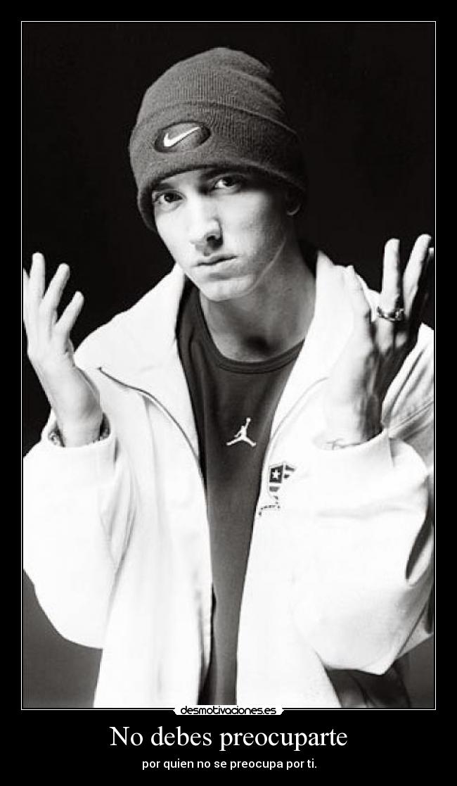 No debes preocuparte -