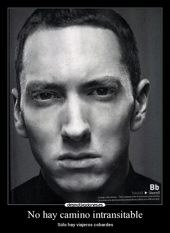 No hay camino intransitable -