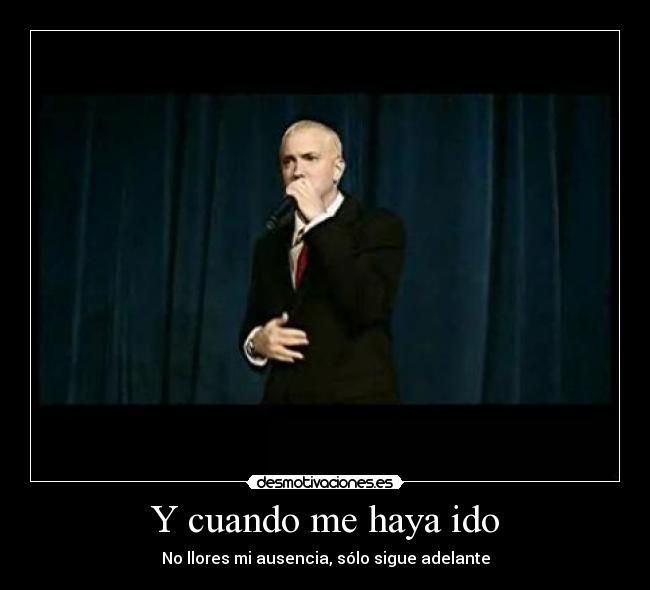 Y cuando me haya ido -